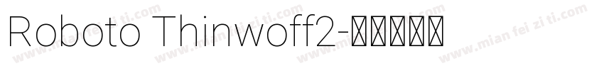 Roboto Thinwoff2字体转换